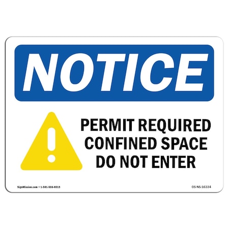 OSHA Notice Sign, NOTICE Permit Required Confined With Symbol, 10in X 7in Decal